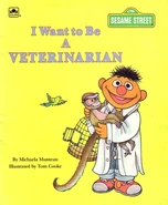 I Want to Be a Veterinarian