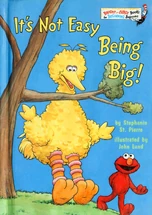 It's Not Easy Being Big!