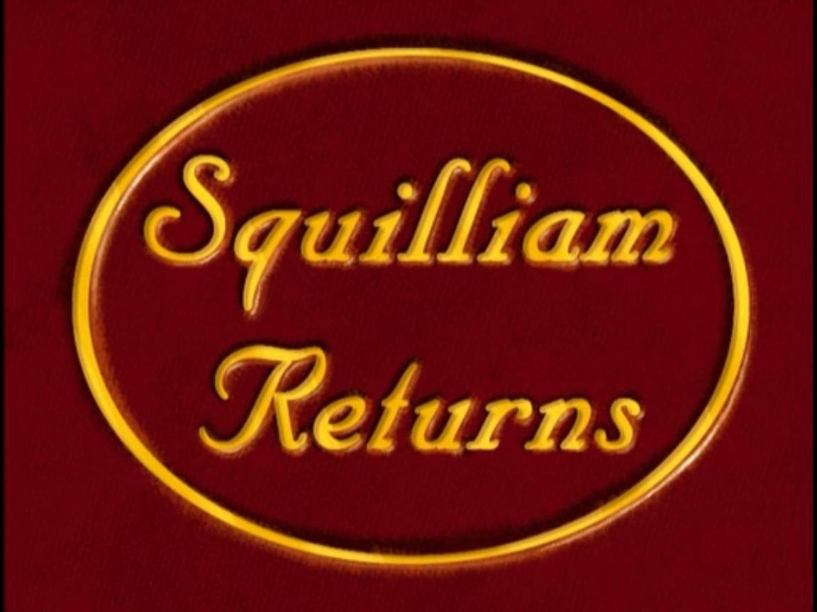 Squilliam_Returns.jpg
