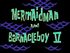 Mermaid Man and Barnacle Boy V.jpg