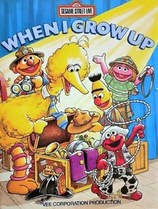 When I Grow Up (Sesame Street Live)