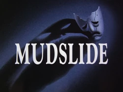 Mudslide-Title Card