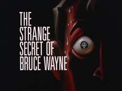 The Strange Secret of Bruce Wayne-Title Card