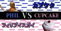 Phil VS Cupcake.jpg