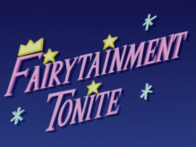 Fairytainment Tonite