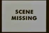 Scene Missing