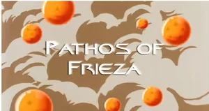 Pathos of Frieza