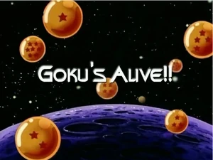Goku's Alive