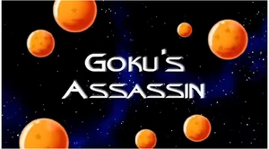 Goku's Assassin