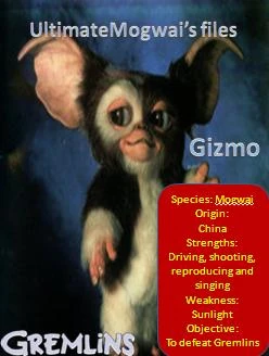 Ultimatemogwai's files gremlins gizmo
