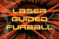 S14 - Laser Guided Furball