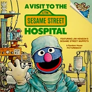 A Visit to the Sesame Street Hospital