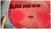 Blood Under the Skin title.png