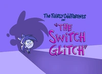 Titlecard-The Switch Glitch