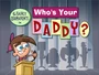 Titlecard-Whos Your Daddy