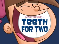 Titlecard-Teeth For Two