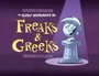 Titlecard-Freaks and Greeks