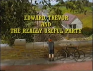 Edward,TrevorandtheReallyUsefulPartyUKtitlecard
