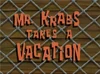 Mr. Krabs Takes a Vacation