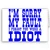 Idiot