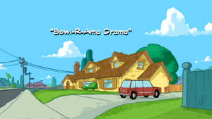 Bowl-R-Ama Drama title card