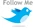Follow me