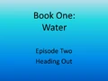 Chapter 2 heading out.png