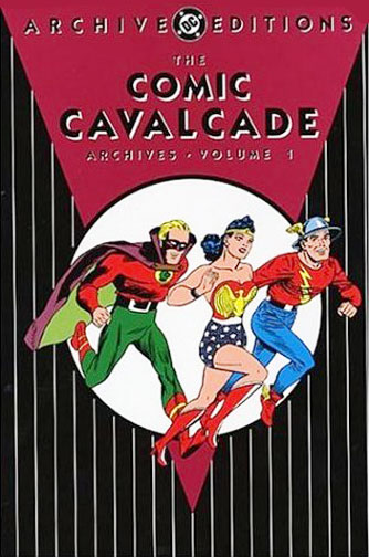 The Comic Cavalcade Archives, Vol. 1 (DC Archive Editions) Various