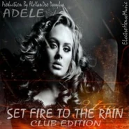 Set Fire to the Rain Club Edition