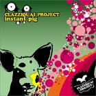 Clazziquai-instant pig