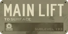 Mainlift sublevel