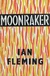 Moonraker (1st Edition)