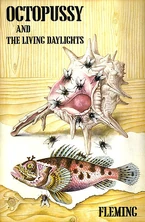 Octopussy & The Living Daylights (First Edition)