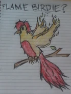 FLAME BIRDIE??