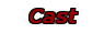Cast