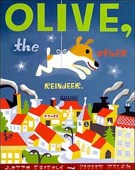 Olive the Other Reindeer
