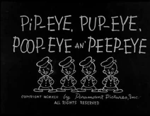 Pip-eye, Pup-eye, Poop-eye and Peep-eye