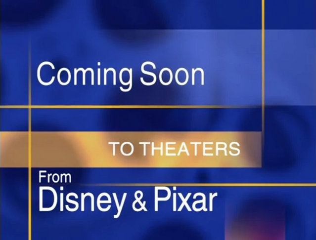 639px-Walt_Disney_Studios_Home_Entertainment_Buena_Vista_Coming_To_Theaters_Logo_2000_Coming_Soon_To_Theaters_From_Disney_%26_Pixar.PNG