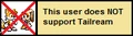 Userbox- Not Support Tailream.png