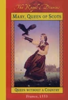 Mary, Queen of Scots: Queen Without a Country