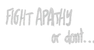 FightApathyOrDontGraffiti