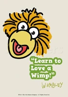 Poster Fraggle Rock-Learn To Love A Wimp