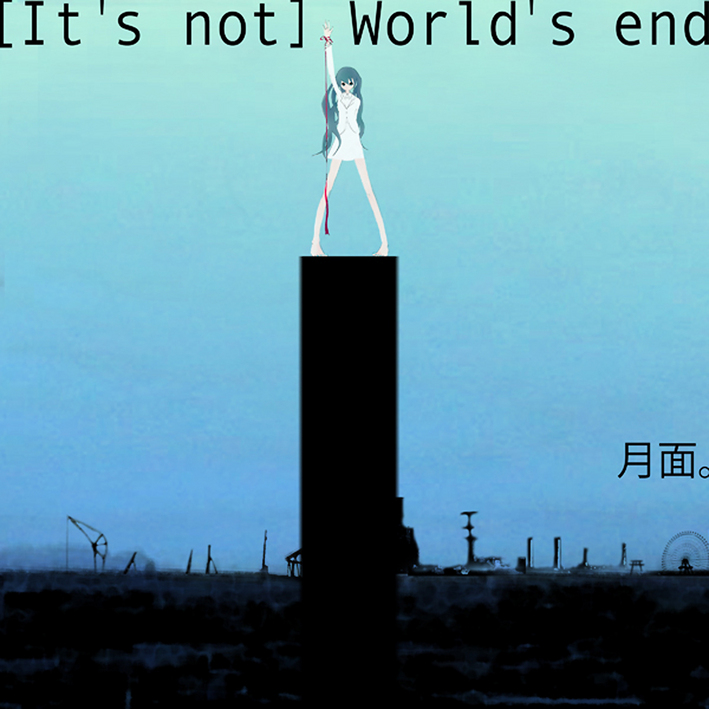 [It’s not] World’s end It's_not_World's_end_-_single_illust