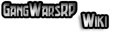 GangWarsRP Wiki