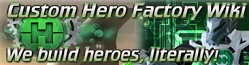 Custom Hero Factory Wiki