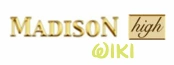 Madison High Wiki
