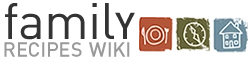 Family Recipes Wiki