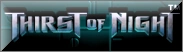 Thirst of Night Wiki