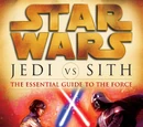 Jedi vs. Sith: The Essential Guide to the Force