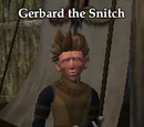 Gerbard the Snitch